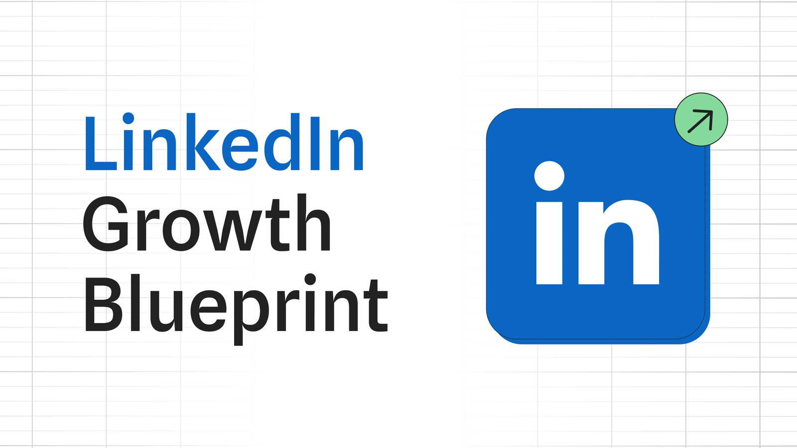 LinkedIn Growth Blueprint